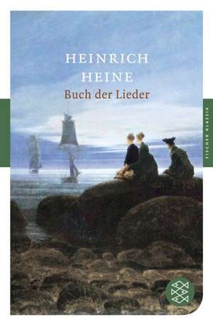 Buch der Lieder de Heinrich Heine