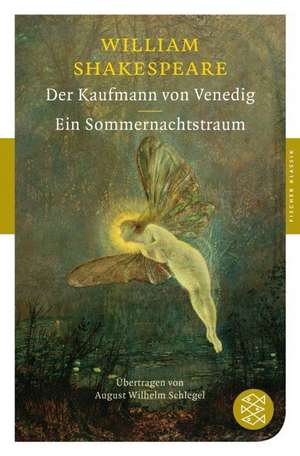 Der Kaufmann von Venedig / Ein Sommernachtstraum de William Shakespeare