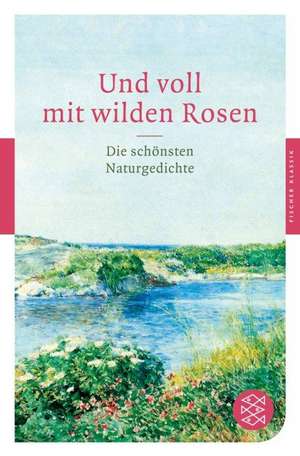 Und voll mit wilden Rosen de Constanze Neumann