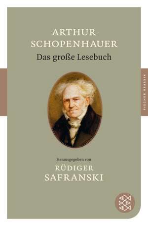 Das große Lesebuch de Arthur Schopenhauer