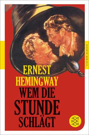 Wem die Stunde schlägt de Ernest Hemingway