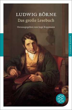 Das große Lesebuch de Ludwig Börne