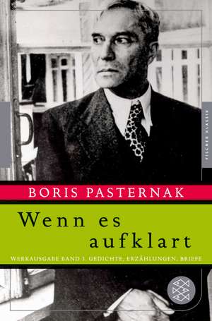 Wenn es aufklart de Boris Pasternak