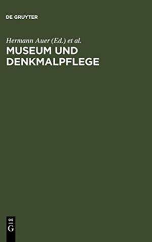 Museum und Denkmalpflege: Bericht über ein internationales Symposium veranstaltet von den ICOM- und ICOMOS-Nationalkomitees der Bundesrepublik Deutschland, Österreichs und der Schweiz vom 30. Mai bis 1. Juni 1991 am Bodensee, aus: KM-01 de Hermann Auer