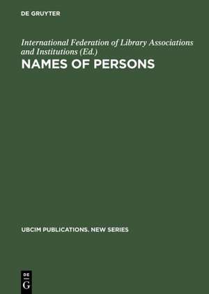 Names of Persons: National Usages for Entry in Catalogues de International Federation of Library Associations and Institutions