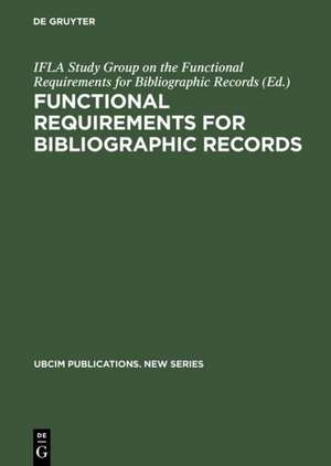 Functional Requirements for Bibliographic Records: Final Report de IFLA Study Group on the Functional Requirements for Bibliographic Records