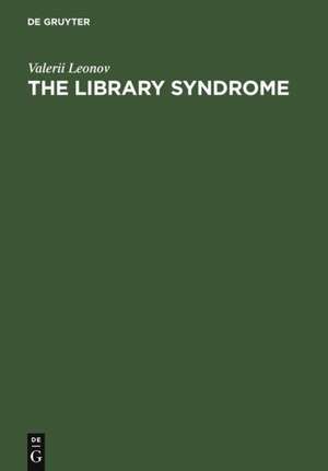 The Library Syndrome de Valerii Leonov