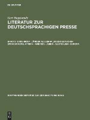 89199–98384. Länder außerhalb des deutschen Sprachraums. Afrika - Amerika - Asien - Australien - Europa: Deutschsprachige Literatur zur Presse des Auslands. Literatur zur Presse der deutschen Minderheiten (deutsch und fremdsprachig) de Gert Hagelweide