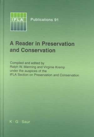 A Reader in Preservation and Conservation de IFLA Section on Preservation and Conservation