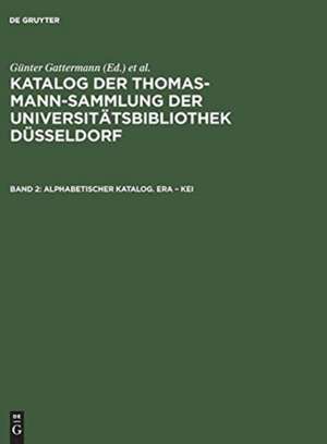 KATALOG THOMAS-MANN-SAMMLUNG BD.2 de Günter Gattermann