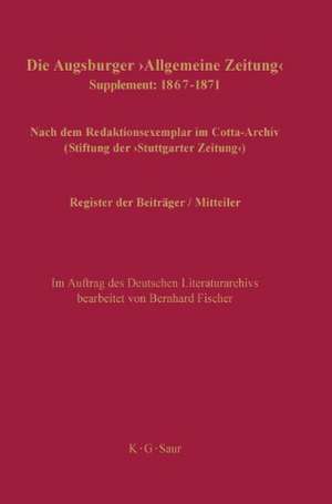 Register der Beiträger / Mitteiler: Supplement: 1867–1871 de Bernhard Fischer