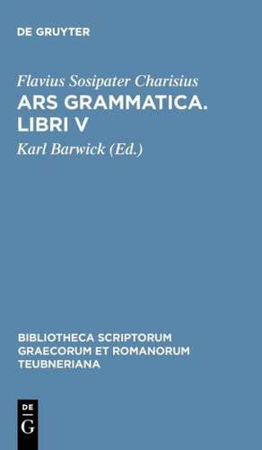 Ars Grammatica Libri V de Charisius