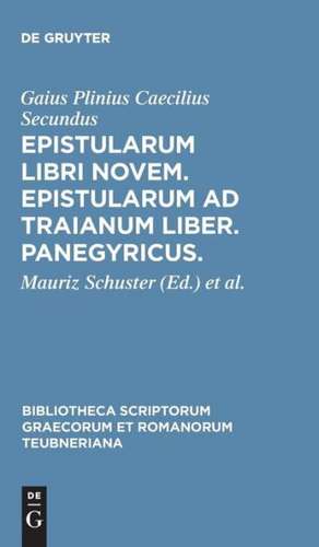 Epistularum Libri Novem, Epistularum ad Traianum Liber, Panegyricus de Pliny the Younger