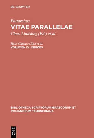 Vitae Parallelae, vol. IV: Indices de Plutarchus