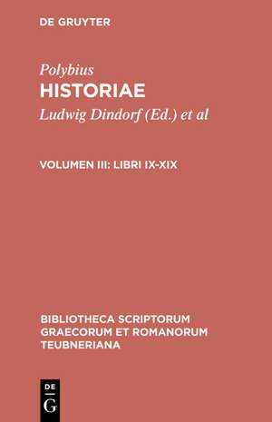 Historiae, vol. III: Libri IX-XIX de Polybius