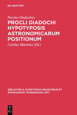 Hypotyposis Astronomicarum Positionum de Proclus Diadochus