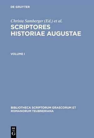 Scriptores Historiae Augustae, vol. I (XXI) de Ch. Samberger