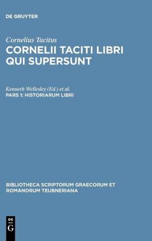 Libri Qui Supersunt, tom. II, pars 1: Historiarum Libri de P. Cornelius Tacitus