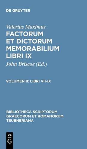 Factorum et Dictorum Memorabilium, vol. II: Libri VII-IX de Valerius Maximus