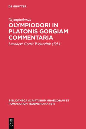 In Platonis Gorgiam Commentaria de Olympiodorus