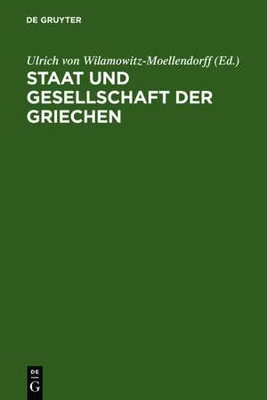 Staat und Gesellschaft der Griechen de Ulrich von Wilamowitz-Moellendorff