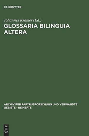 Glossaria bilinguia altera: (C.Gloss. Biling. II) de Johannes Kramer