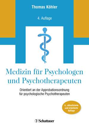 Medizin für Psychologen und Psychotherapeuten de Thomas Köhler