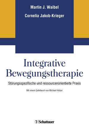 Integrative Bewegungstherapie de Martin J Waibel