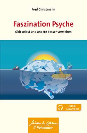 Faszination Psyche de Fred Christmann