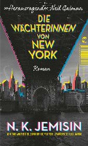 Die Wächterinnen von New York de N. K. Jemisin