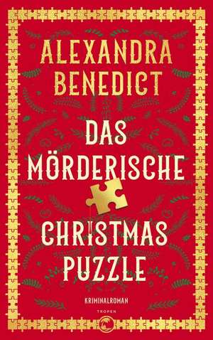 Das mörderische Christmas Puzzle de Alexandra Benedict