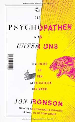 Die Psychopathen sind unter uns de Jon Ronson