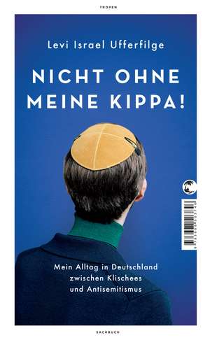 Nicht ohne meine Kippa! de Levi Israel Ufferfilge