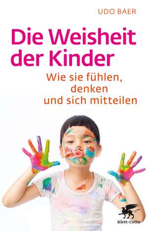 Die Weisheit der Kinder de Udo Baer