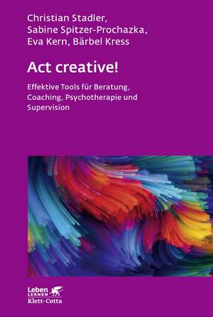 Act creative! de Christian Stadler