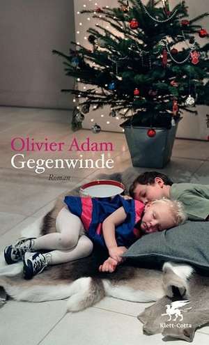 Gegenwinde de Olivier Adam