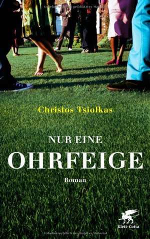 Nur eine Ohrfeige de Christos Tsiolkas