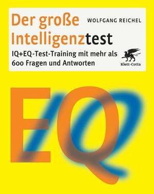 Der große Intelligenztest de Wolfgang Reichel