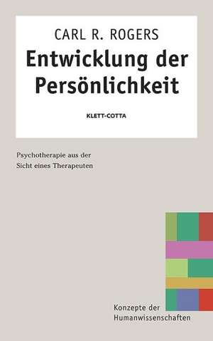 Entwicklung der Persönlichkeit de Carl R. Rogers