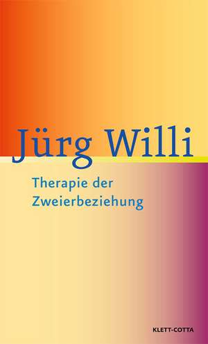 Therapie der Zweierbeziehung de Jürg Willi