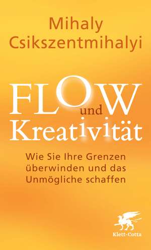 FLOW und Kreativität de Mihaly Csikszentmihalyi