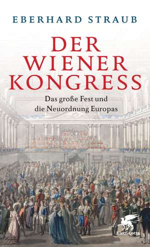 Der Wiener Kongress de Eberhard Straub