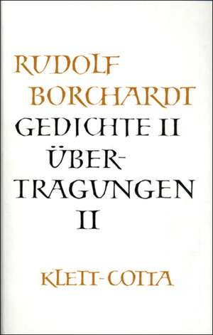 Gedichte 2 / Übertragungen 2 de Marie-Luise Borchardt