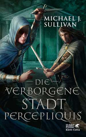 Die verborgene Stadt Percepliquis (Riyria, Bd. 6) de Michael J. Sullivan