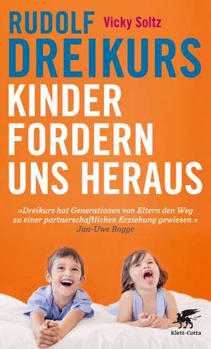 Kinder fordern uns heraus de Rudolf Dreikurs