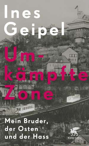 Umkämpfte Zone de Ines Geipel