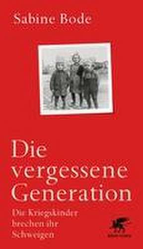 Die vergessene Generation de Sabine Bode