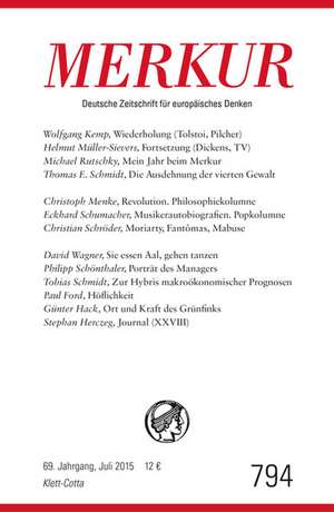 MERKUR Deutsche Zeitschrift für europäisches Denken Nr. 794, Heft / Juli 2015 de Christian Demand