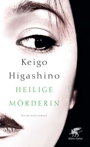 Heilige Mörderin de Keigo Higashino