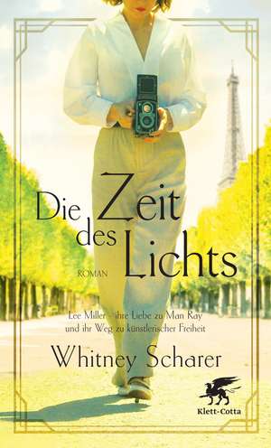 Die Zeit des Lichts de Whitney Scharer